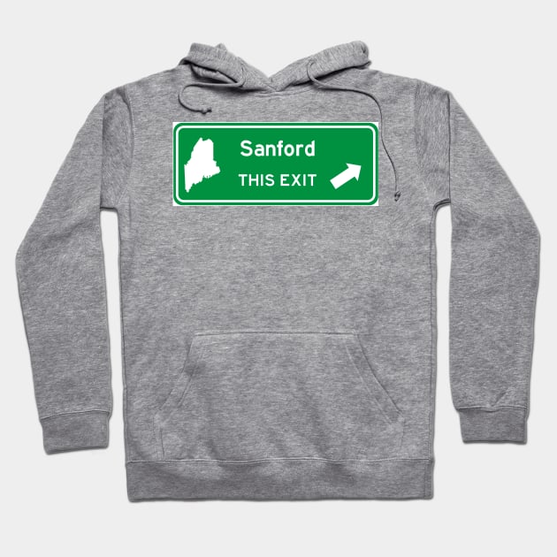 Sanford, Maine Highway Exit Sign Hoodie by Starbase79